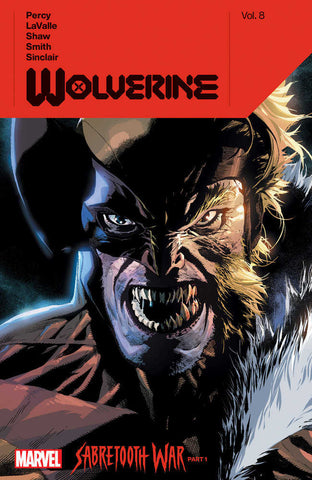 Wolverine By Benjamin Percy Volume 8: Sabretooth War Part 1