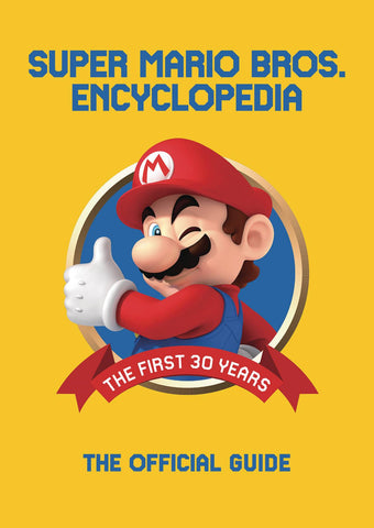 Super Mario Bros. Encyclopedia: The First 30 Years HC