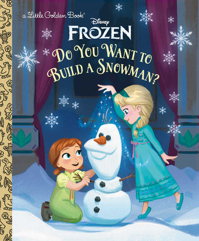 Little Golden Book: Frozen - Do You Want To Build A Snowman?