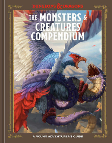 Dungeons and Dragons: The Monsters & Creatures Compendium: A Young Adventurer's Guide