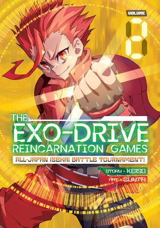 Exo-Drive Reincarnation Games: All-Japan Isekai Battle Tournament! Volume 2