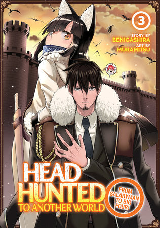 Headhunted to Another World: From Salaryman to Big Four! Volume 3