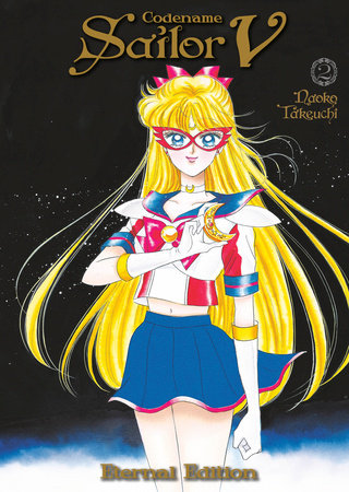 Codename Sailor V: Eternal Edition Volume 2