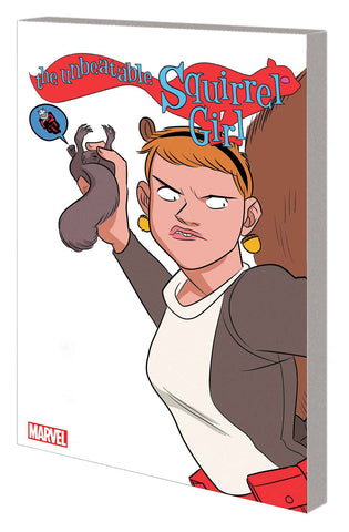 Unbeatable Squirrel Girl Volume 5: The Only Squirrel in the World