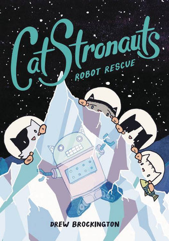 Catstronauts Volume 4: Robot Rescue