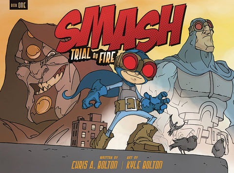 Smash Volume 1: Trial by Fire