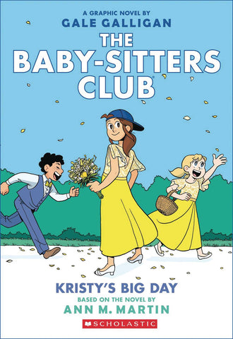 Baby-Sitters Club Volume 6: Kristy's Big Day