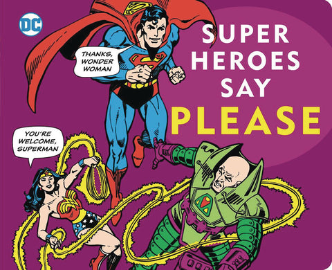 DC Super Heroes: Super Heroes Say Please