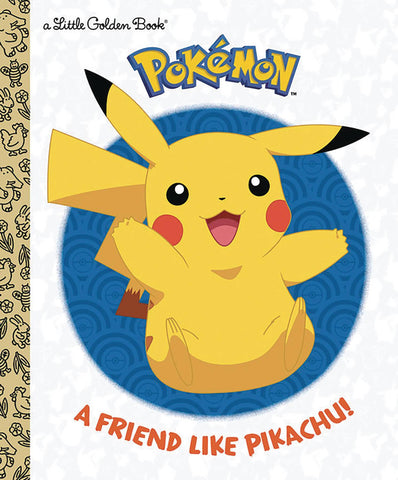 Little Golden Book: A Friend Like Pikachu