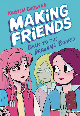 Making Friends Volume 2: Back to the Drawing Board