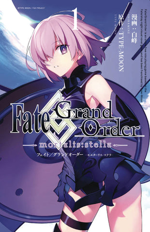 Fate Grand Order Mortalis Stella Volume 1