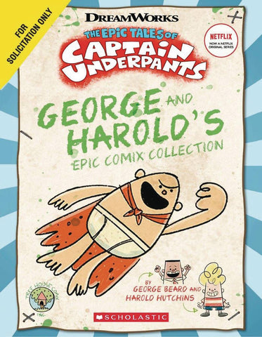 Epic Tales of Captain Underpants Volume 1