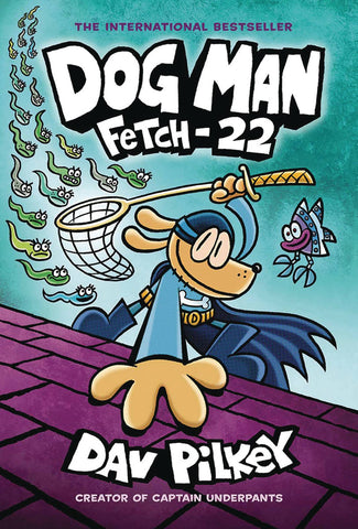 Dog Man HC Volume 8: Fetch-22