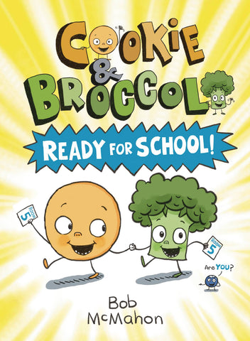 Cookie and Broccoli Volume 1: Ready for School