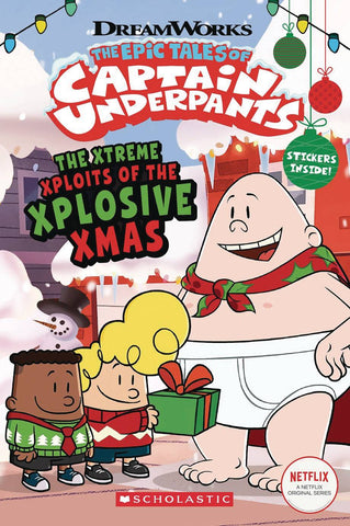 Captain Underpants: Xtreme Xploits of the Xpolsive Xmas